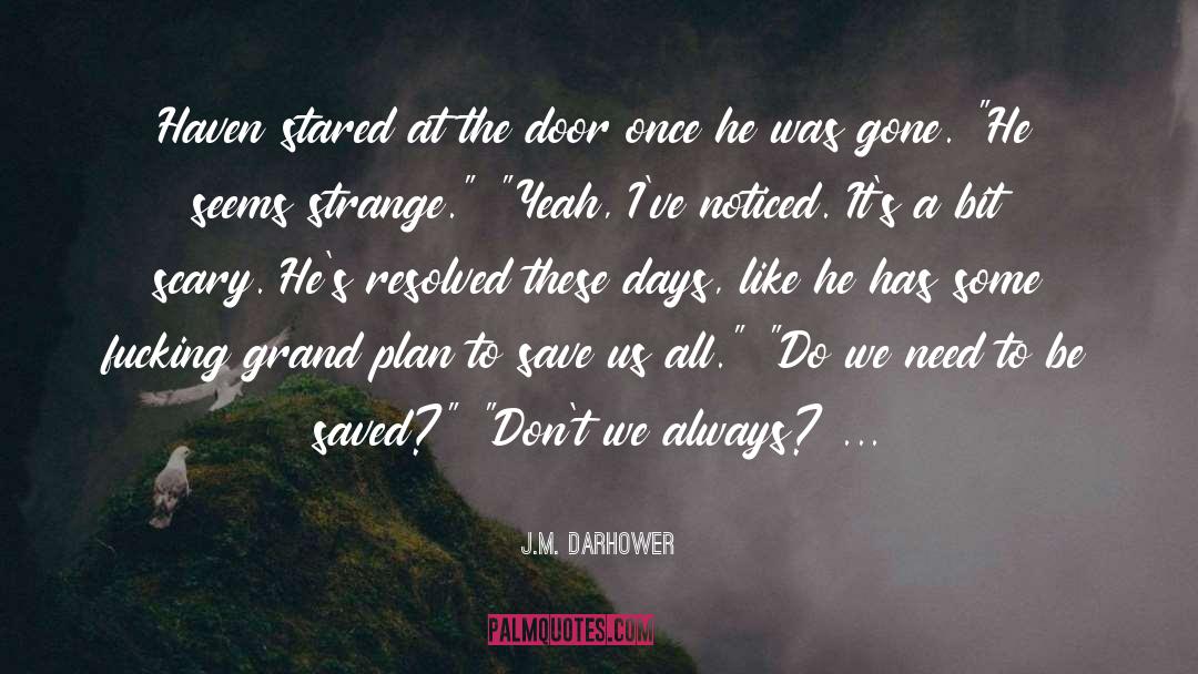 Matadi Haven quotes by J.M. Darhower