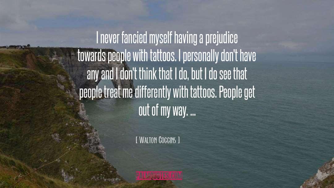 Matching Friend Tattoos quotes by Walton Goggins