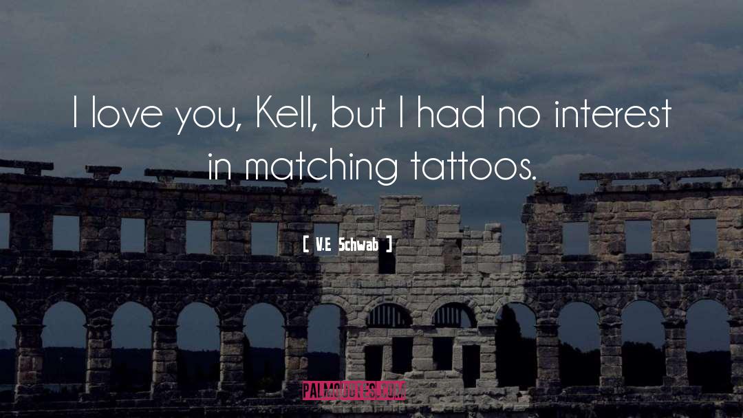 Matching Friend Tattoos quotes by V.E Schwab