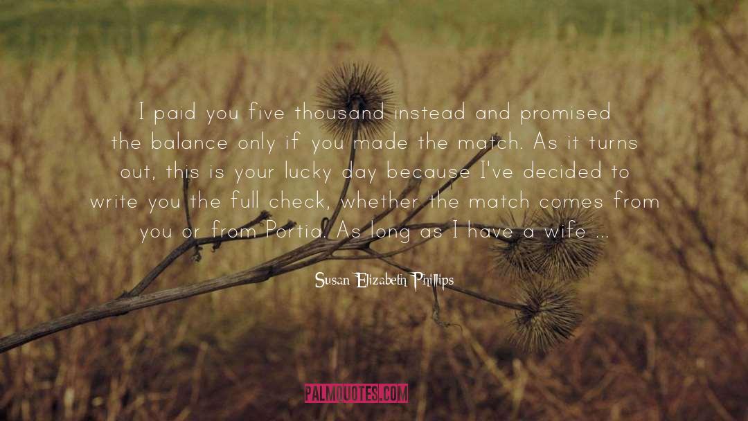 Matchmaker quotes by Susan Elizabeth Phillips