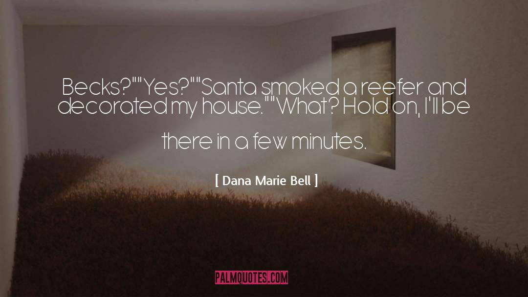 Matchmaker Santa quotes by Dana Marie Bell