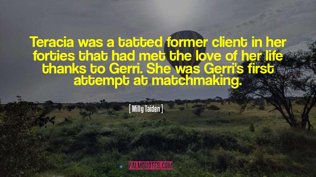 Matchmaking quotes by Milly Taiden