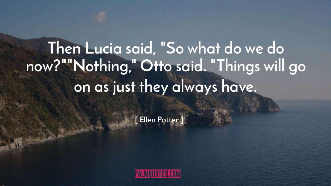 Mateescu Lucia quotes by Ellen Potter
