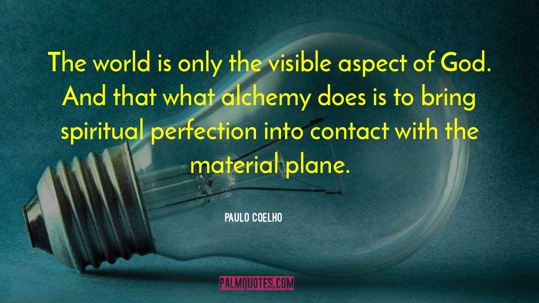 Material Comfort quotes by Paulo Coelho