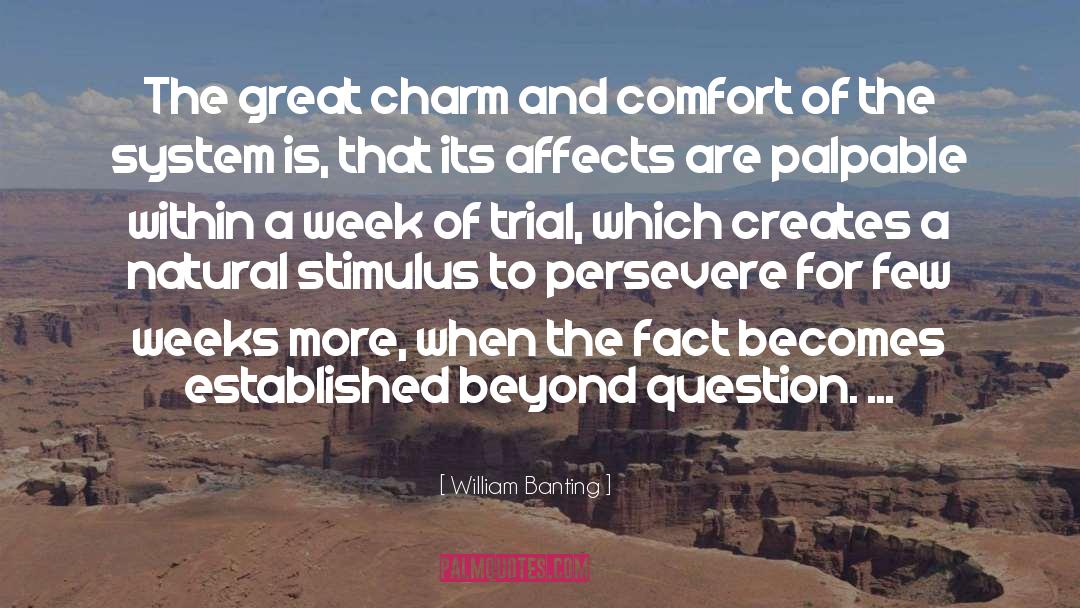 Material Comfort quotes by William Banting