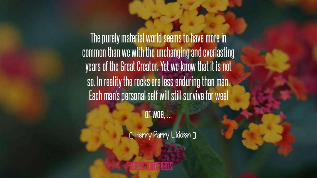 Material Culture quotes by Henry Parry Liddon