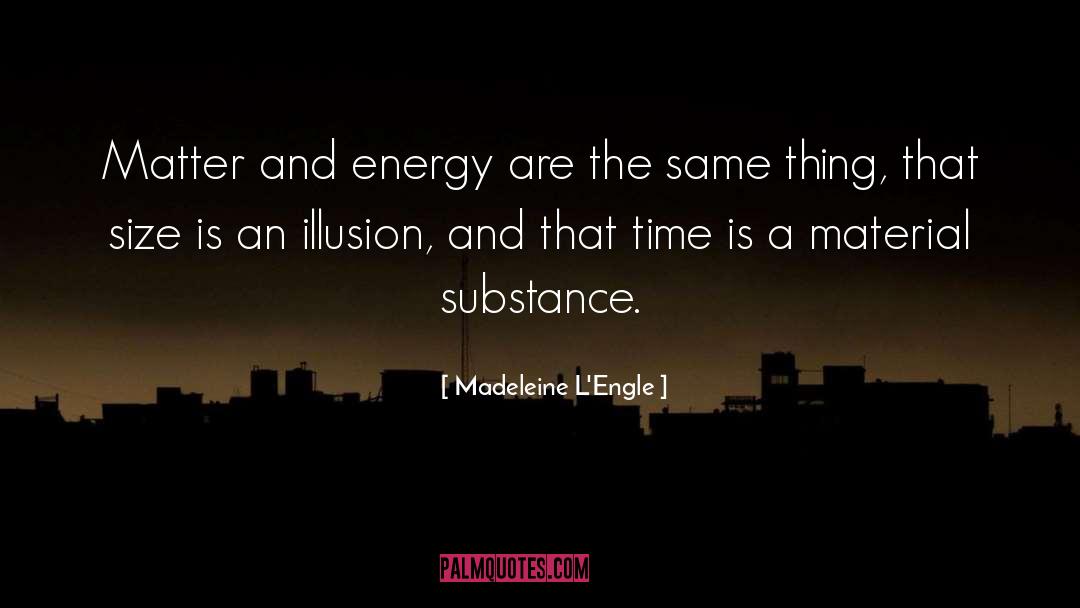 Material Foundation quotes by Madeleine L'Engle