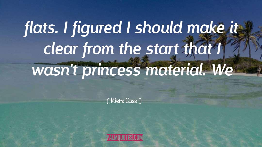 Material Girl quotes by Kiera Cass