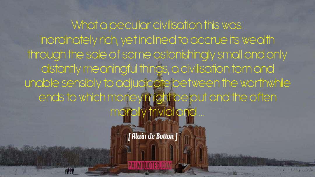 Material Goods quotes by Alain De Botton