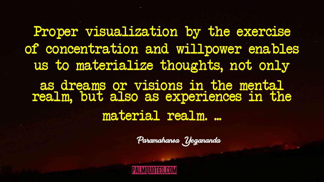 Material Realm quotes by Paramahansa Yogananda