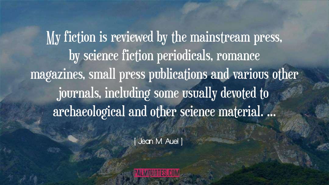 Material Science quotes by Jean M. Auel