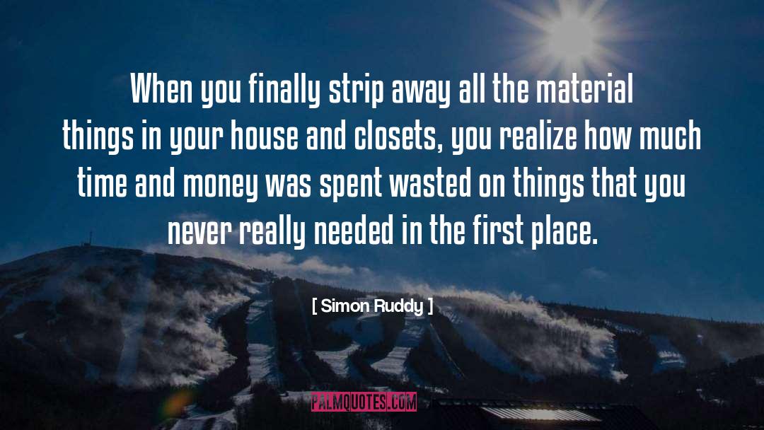 Material Things quotes by Simon Ruddy