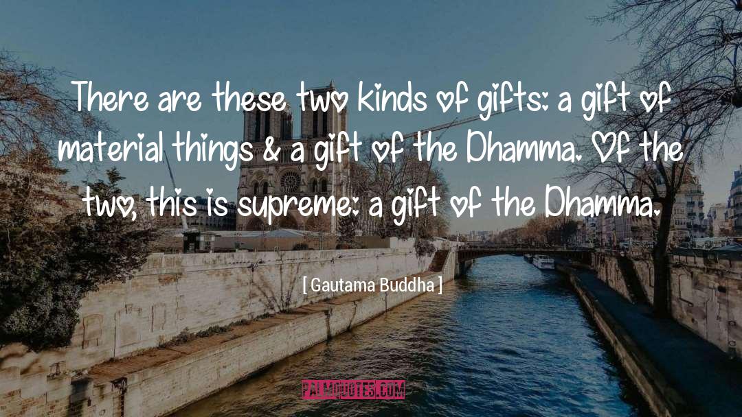 Material Things quotes by Gautama Buddha