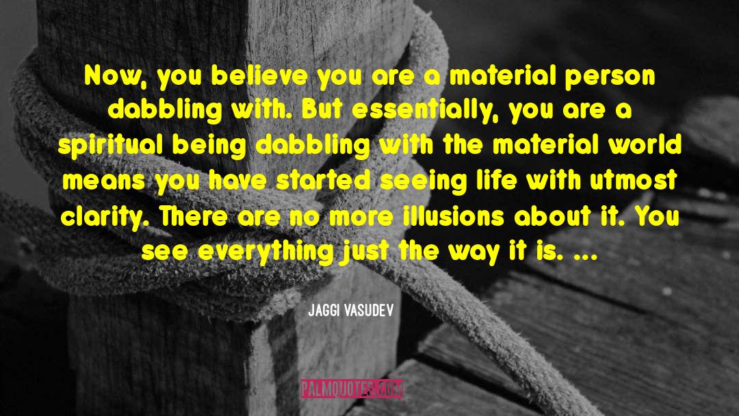 Material World quotes by Jaggi Vasudev
