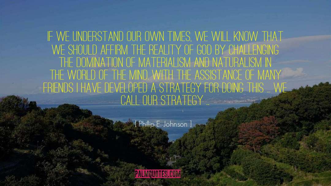 Materialism Versus Spiritualism quotes by Phillip E. Johnson