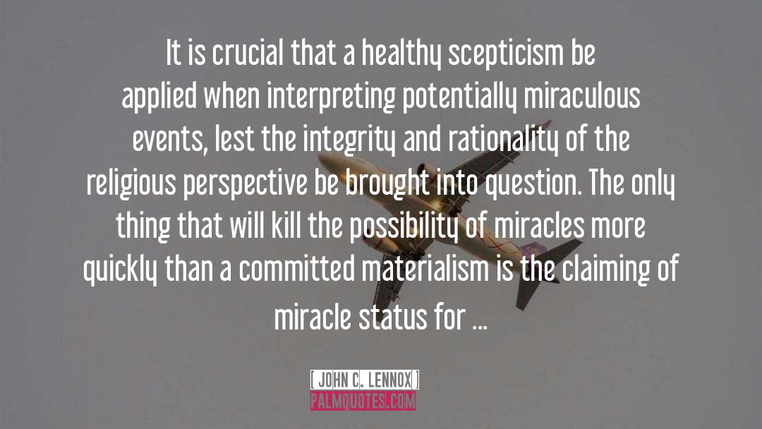 Materialism Versus Spiritualism quotes by John C. Lennox