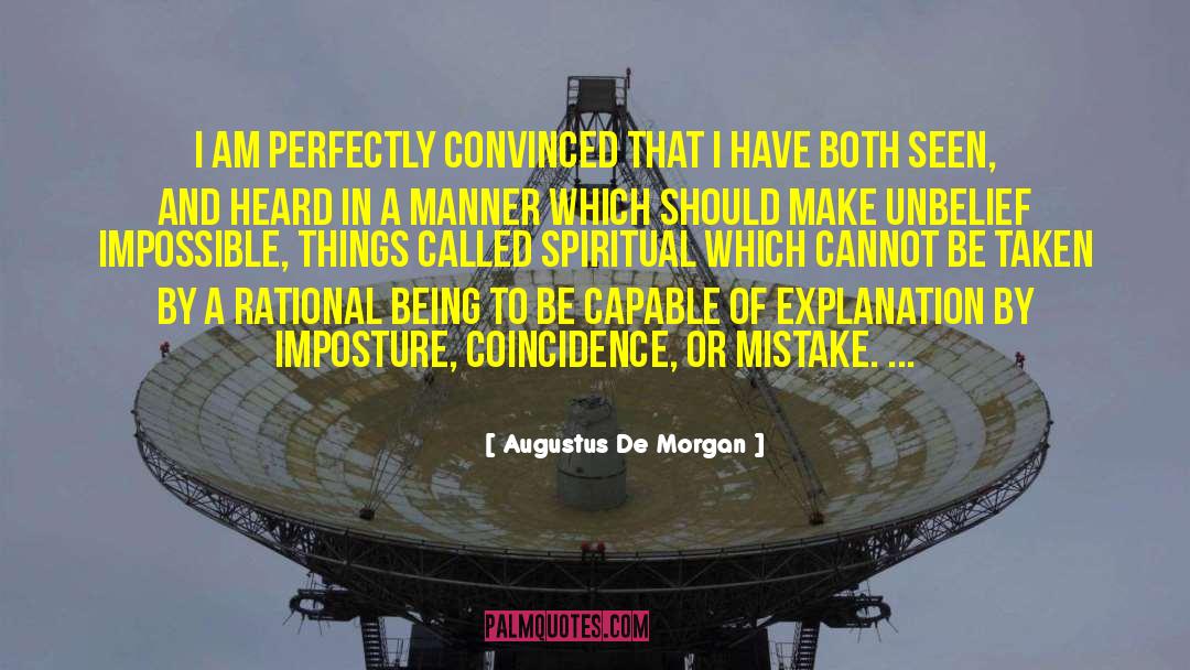 Materialism Versus Spiritualism quotes by Augustus De Morgan