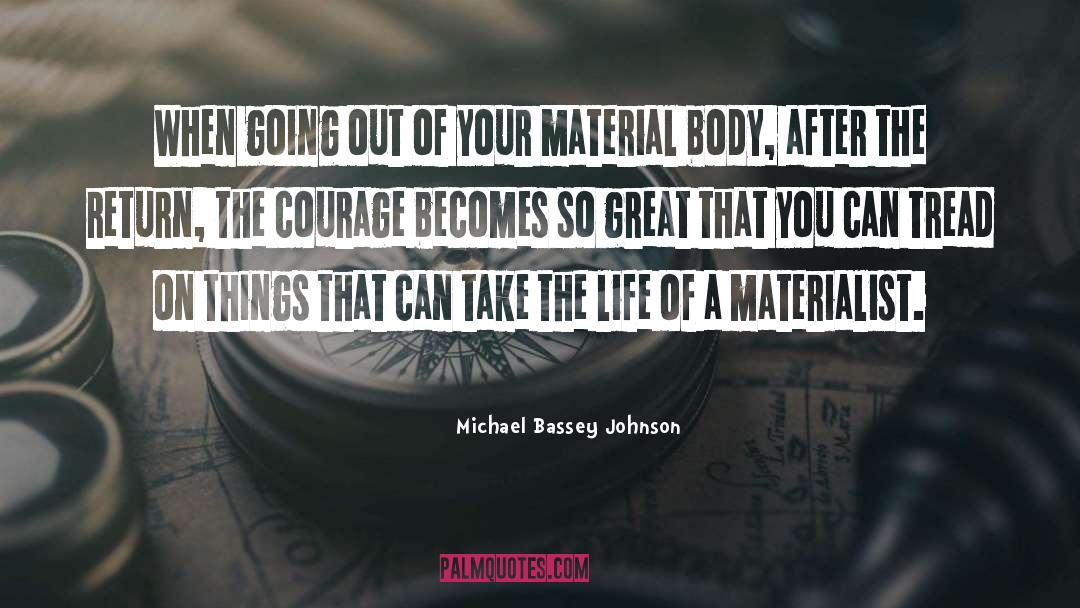 Materialist quotes by Michael Bassey Johnson