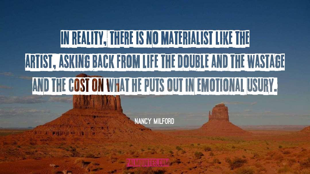 Materialist quotes by Nancy Milford