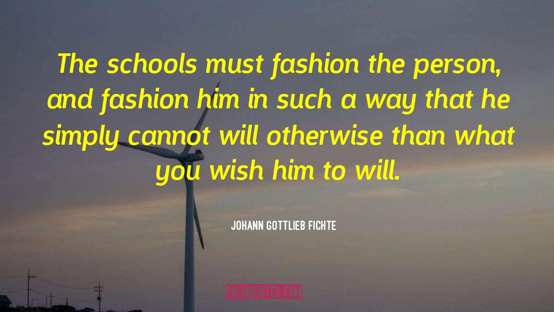 Materialistic Person quotes by Johann Gottlieb Fichte