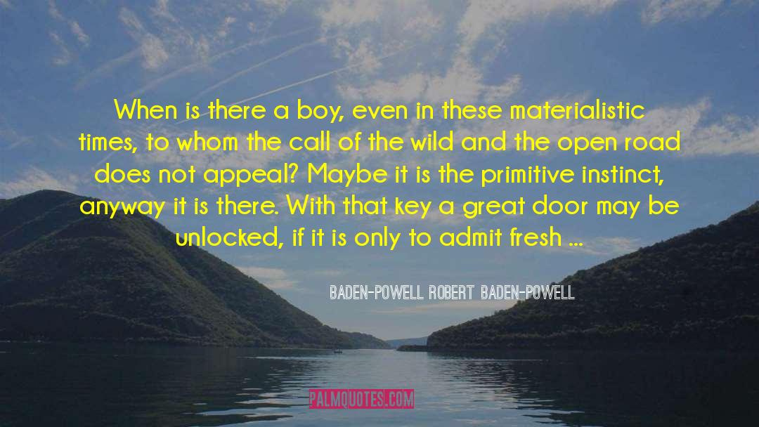 Materialistic quotes by Baden-Powell Robert Baden-Powell