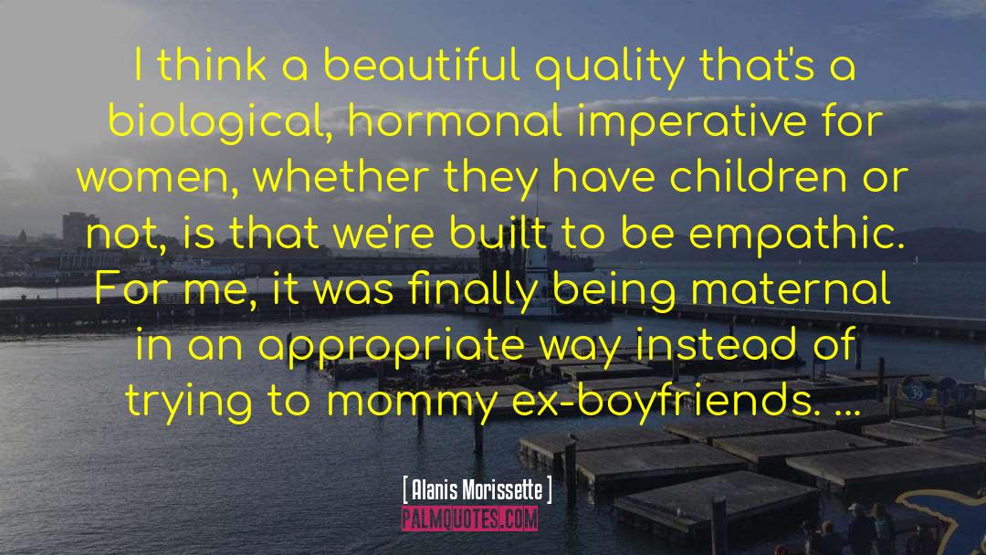 Maternal Guidance quotes by Alanis Morissette