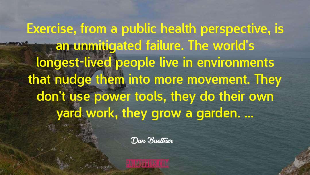 Maternal Health quotes by Dan Buettner