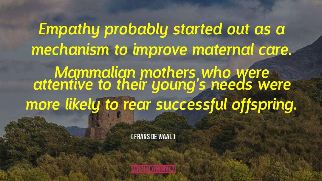 Maternal Health quotes by Frans De Waal