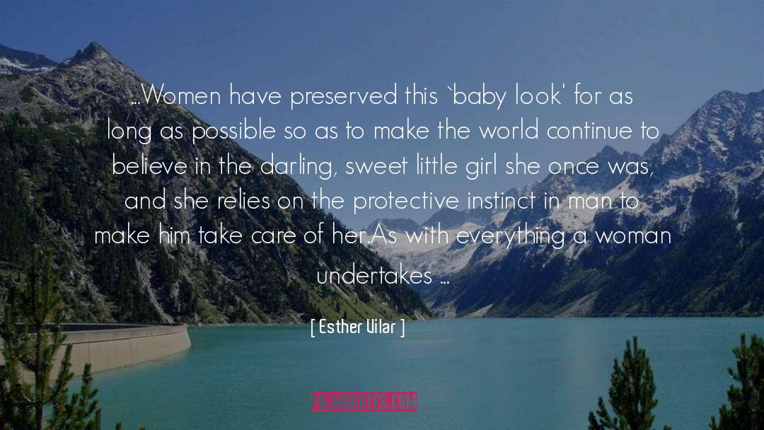 Maternal Instinct quotes by Esther Vilar