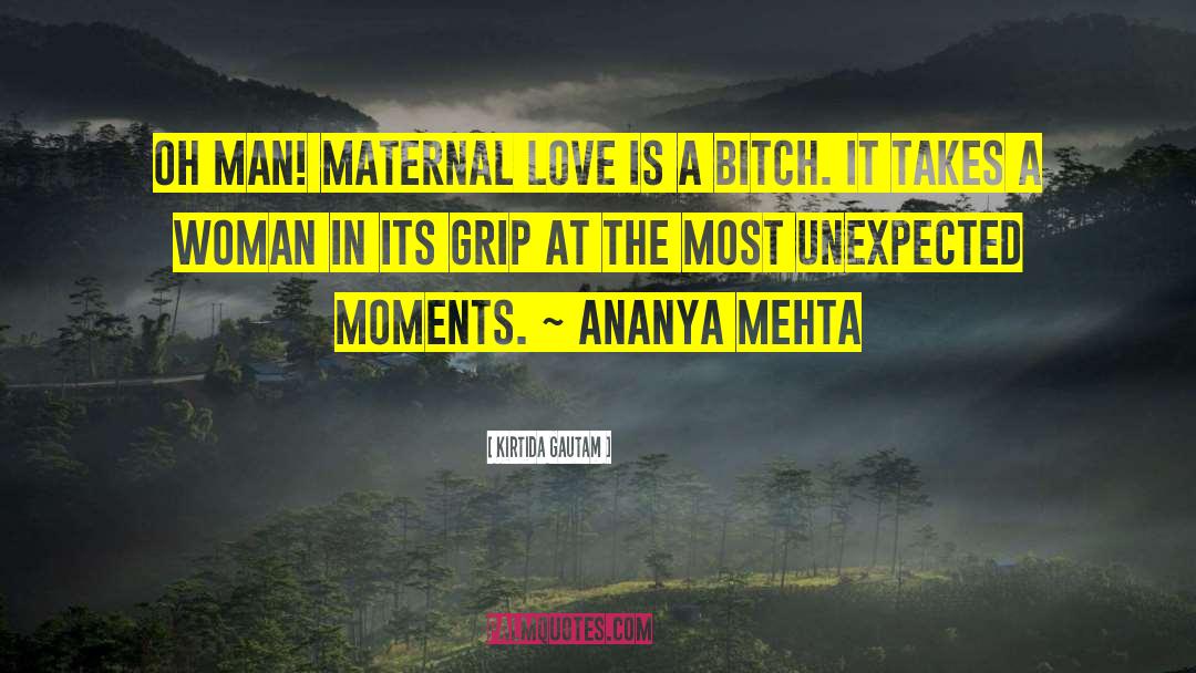 Maternal Love quotes by Kirtida Gautam
