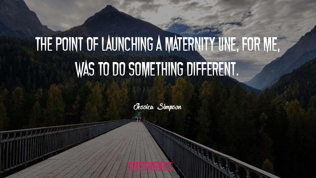 Maternity quotes by Jessica Simpson