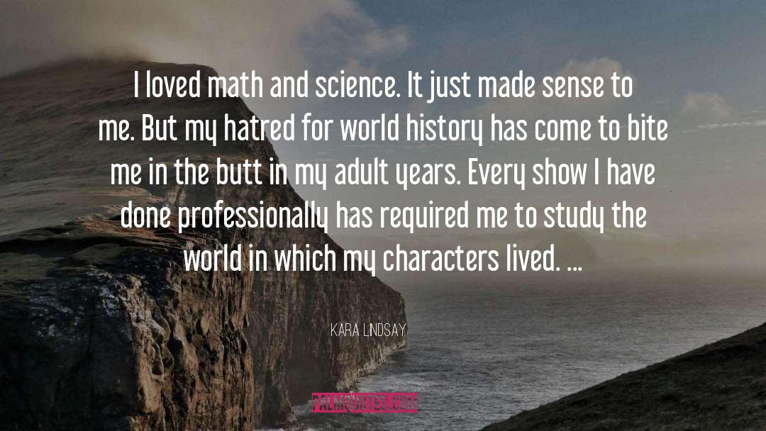 Math And Science quotes by Kara Lindsay