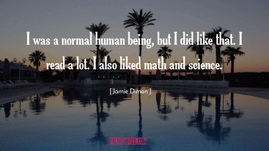 Math And Science quotes by Jamie Dimon