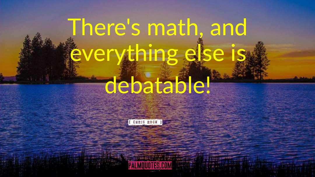 Math Is Hard Quote quotes by Chris Rock