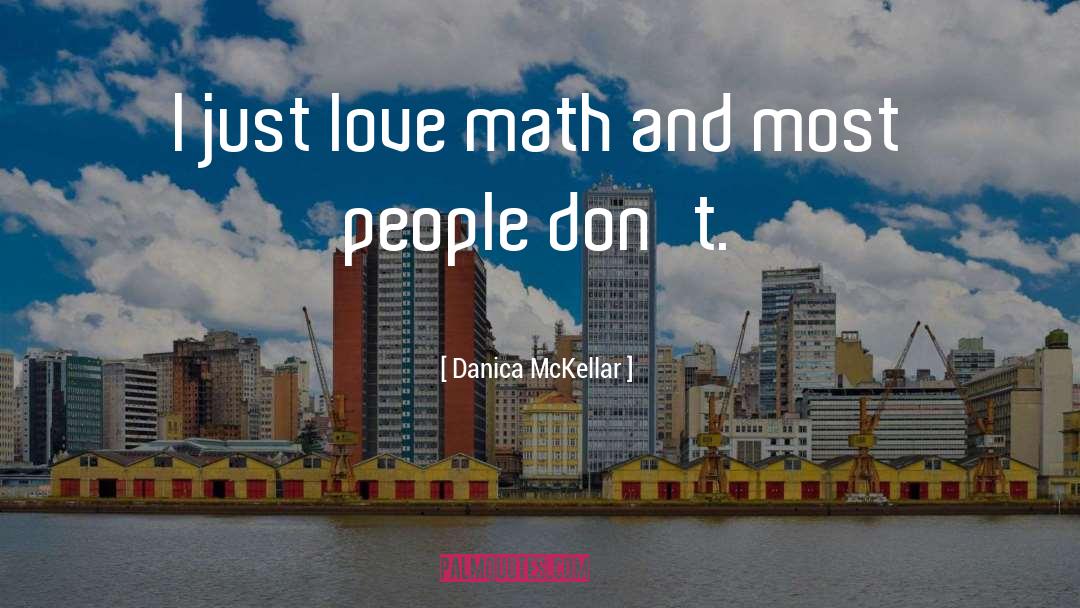 Math Is Hard Quote quotes by Danica McKellar