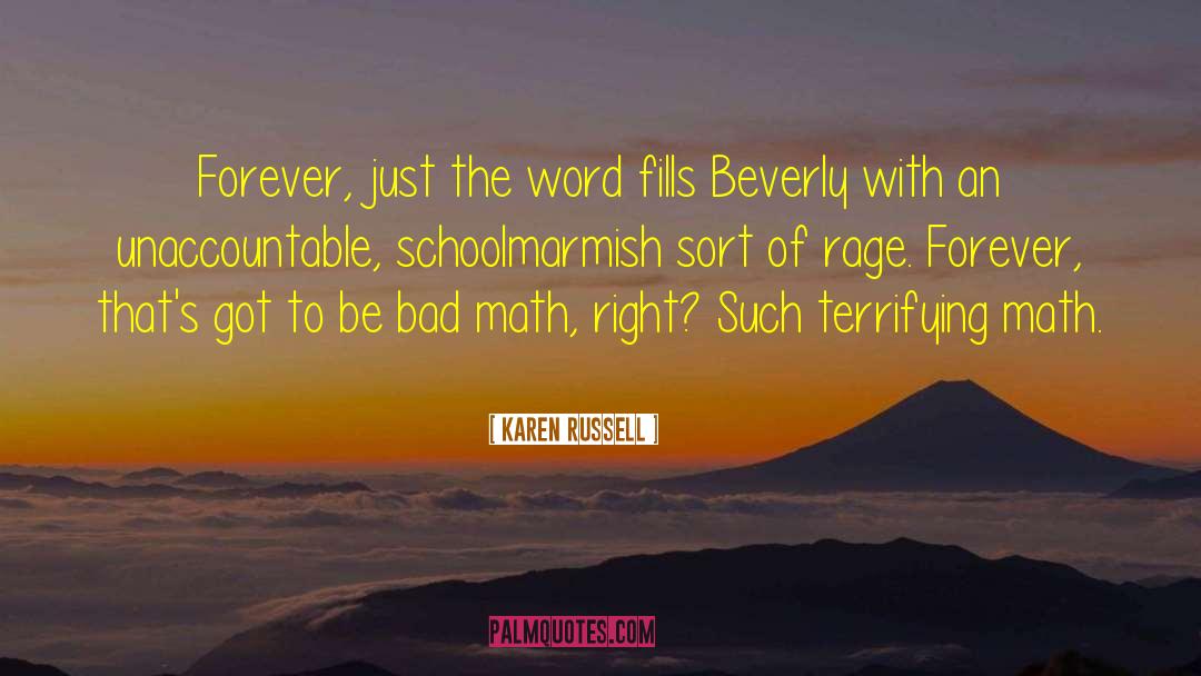 Math Is Hard Quote quotes by Karen Russell