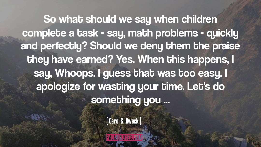 Math Problems quotes by Carol S. Dweck