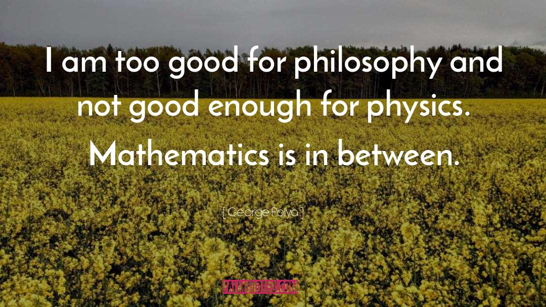 Math quotes by George Polya