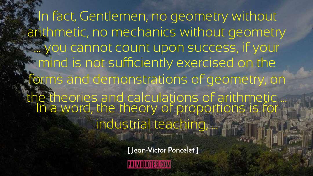 Mathematical Logic quotes by Jean-Victor Poncelet