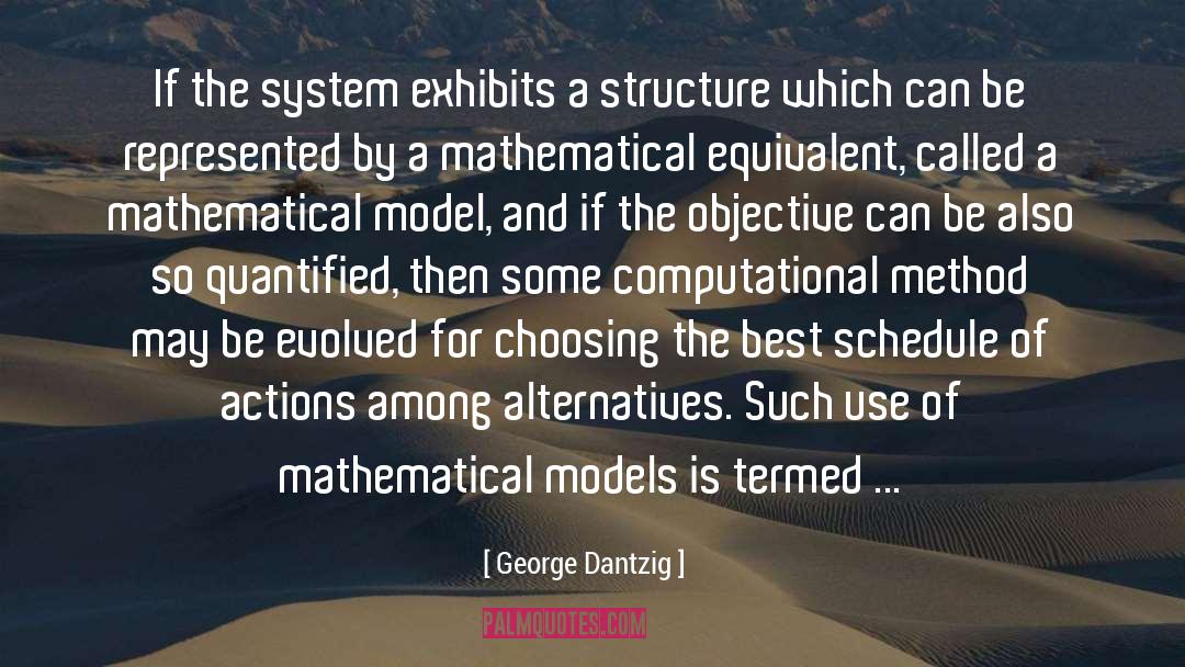 Mathematical Models quotes by George Dantzig