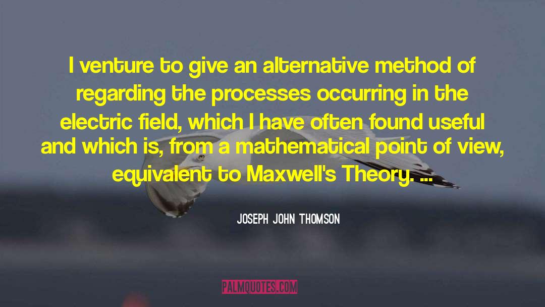 Mathematical Models quotes by Joseph John Thomson