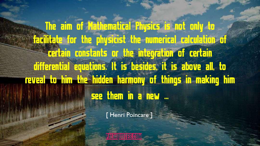 Mathematical Physics quotes by Henri Poincare