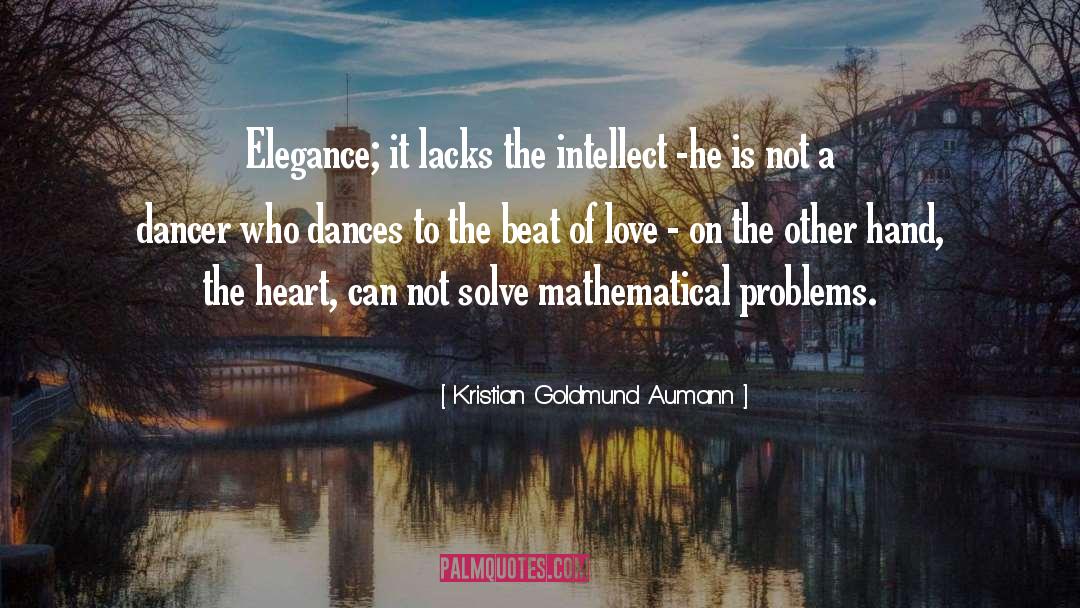 Mathematical quotes by Kristian Goldmund Aumann