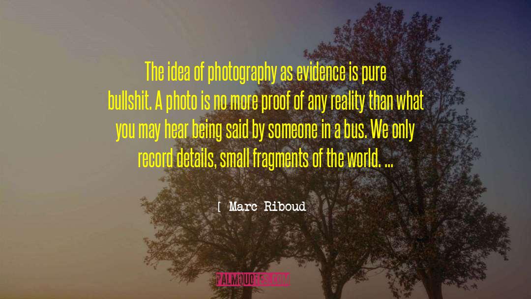 Mathematical Reality quotes by Marc Riboud