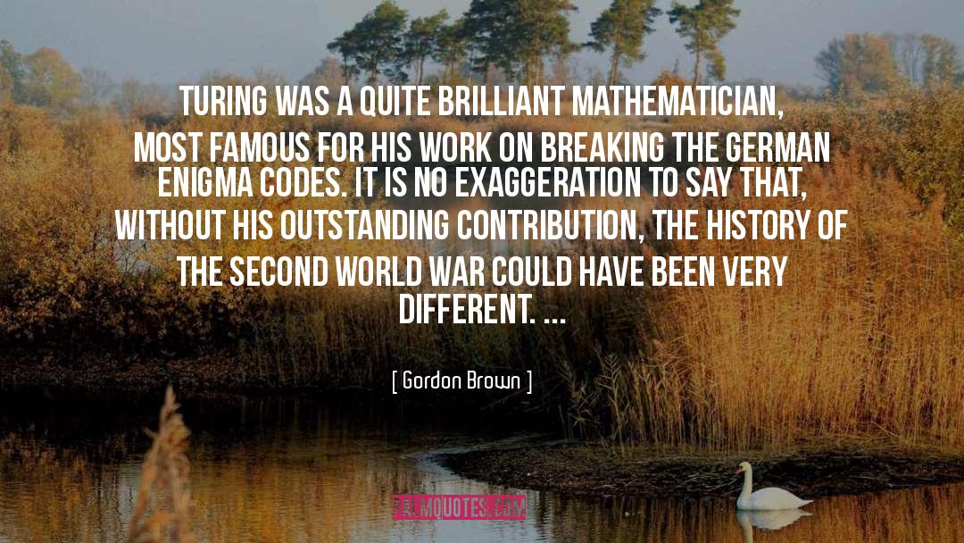 Mathematician quotes by Gordon Brown