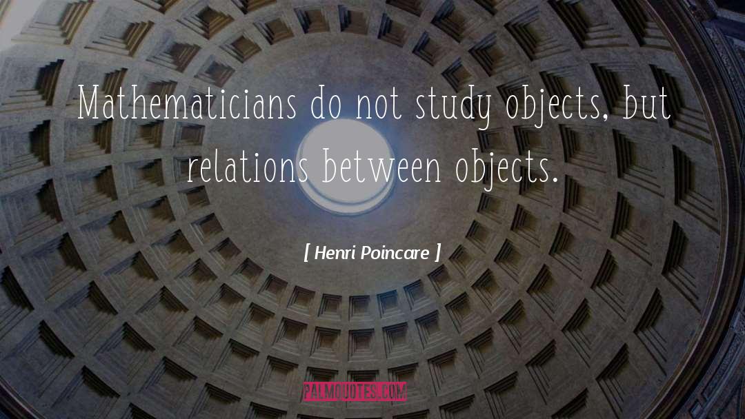 Mathematicians quotes by Henri Poincare