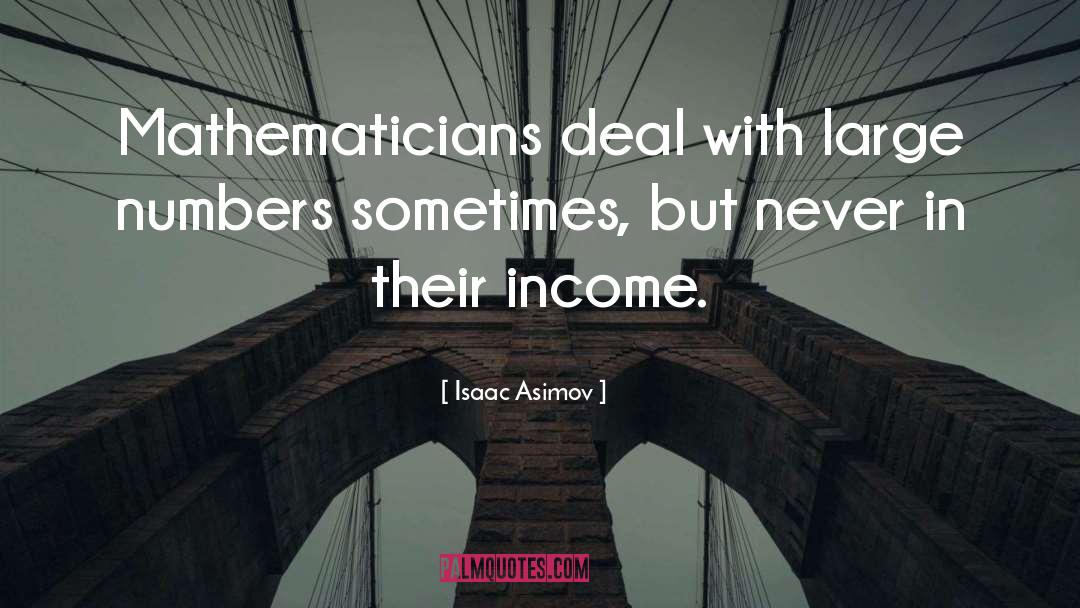 Mathematicians quotes by Isaac Asimov