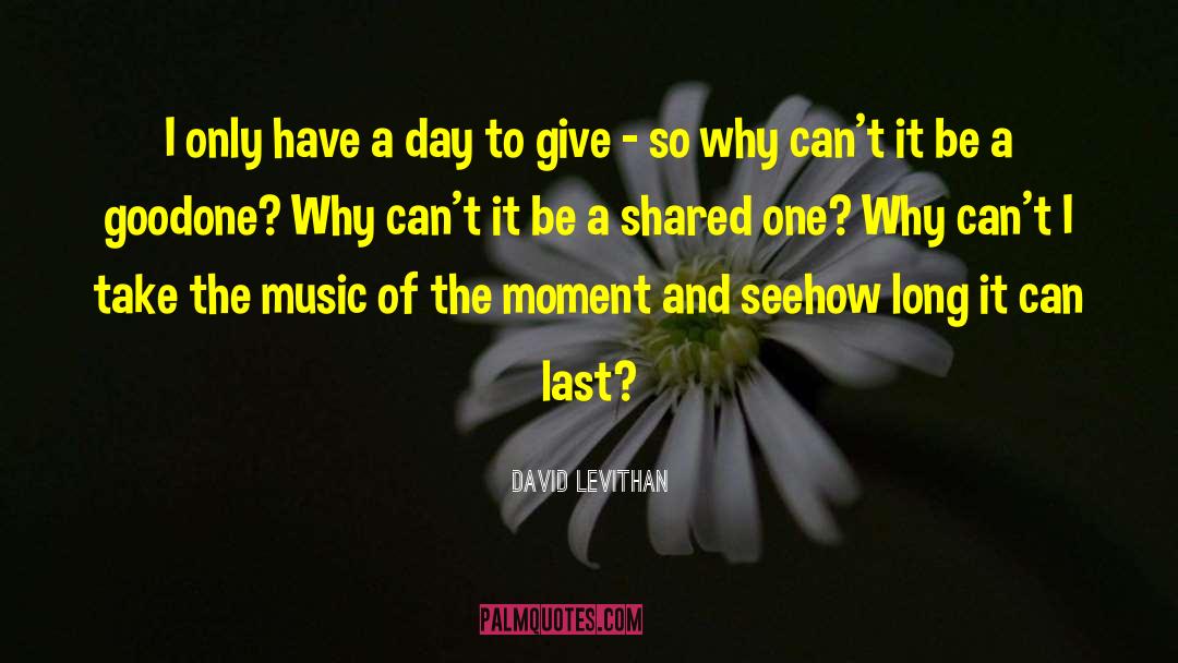 Mathematics And Music quotes by David Levithan
