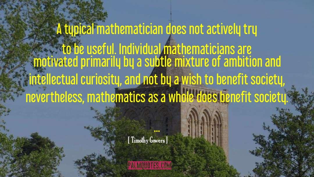 Mathematics And Science quotes by Timothy Gowers