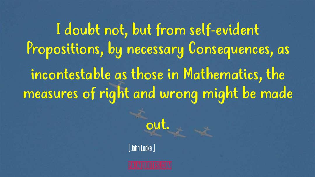 Mathematics By Mathematicians quotes by John Locke